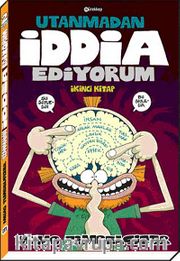 Utanmadan İddia Ediyorum 2. Kitap
