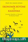 Ekonomik Büyüme ve Kalkınma  & Kuramlar, Eleştiriler ve Alternatif Bir Büyüme Modeli