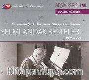 TRT Arşiv Serisi 140 / Erovision Şarkı Yarışması Türkiye Finallerinde Selmi Andak Bestelleri 1975-1995