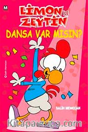 Limon ile Zeytin / Dansa Var mısın?
