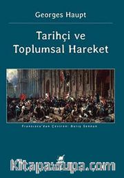 Tarihçi ve Toplumsal Hareket