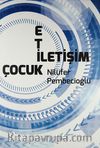 Etik İletişim Çocuk
