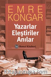 Yazarlar, Eleştiriler, Anılar