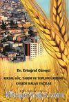 Kırsal Göç, Tarım ve Toplum Üzerine Köşede Kalan Yazılar