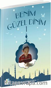 Benim Güzel Dinim 1