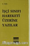 İşçi Sınıfı Hareketi Üzerine Yazılar