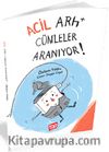 Acil Arh+ Cümleler Aranıyor