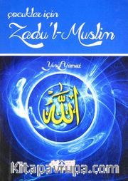 Çocuklar İçin Zadu'l Muslim
