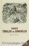 Tarihte Türkler ve Ermeniler 1.Cilt