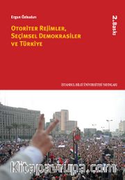 Otoriter Rejimler, Seçimsel Demokrasiler ve Türkiye
