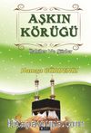 Aşkın Körüğü & İlahiler ve Şiirler