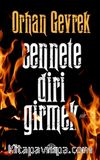 Cennete Diri Girmek