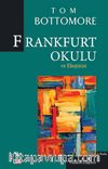 Frankfurt Okulu ve Eleştirisi