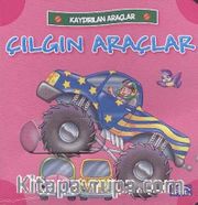Çılgın Araçlar / Kaydırılan Araçlar