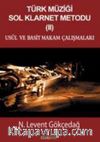 Türk Müziği Sol Klarnet Metodu 2 & Usul ve Basit Makam Çalışmaları