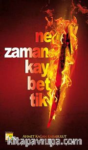 Ne Zaman Kaybettik