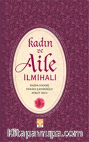 Kadın ve Aile İlmihali (Karton Kapak)