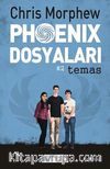 Phoenix Dosyaları -2 / Temas
