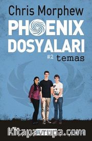 Phoenix Dosyaları -2 / Temas