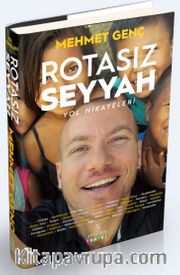 Rotasız Seyyah (Ciltli) <br /> Yol Hikayeleri 