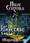 Tarih Türklerde Başlar