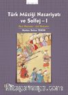 Türk Müziği Nazariyatı ve Solfej 1 & Basit Makamlar - Şed Makamlar