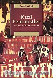 Kızıl Feministler <br /> Bir Sözlü Tarih Çalışması