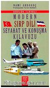 Modern Sırp Dili Seyahat ve Konuşma Kılavuzu