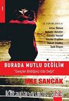 Burada Mutlu Değilim & Gençler Bildiğiniz Gibi Değil