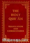 The Holy Qur'an & Translation and Commentaries