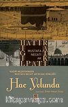 Hac Yolunda & Kadiri Meşayihinden Mustafa Necati Ak'ın Hac Günlüğü