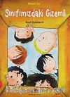 Sınıf Öyküleri 6 - Sınıfımızdaki Gizemli