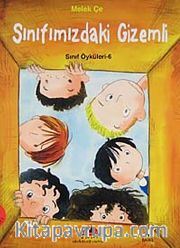 Sınıf Öyküleri 6 - Sınıfımızdaki Gizemli