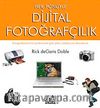 Her Yönüyle Dijital Fotoğrafçılık