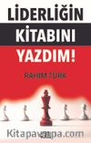 Liderliğin Kitabını Yazdım!