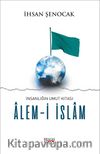 İnsanlığın Umut Kıtası Alem-i İslam