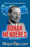 Adnan Menderes / Demokrasi Şehidi