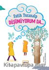 Düşünüyorum Da… (Ciltli)