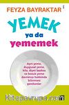 Yemek ya da Yememek