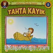 Tahta Kayık / Afacan Bedir Serisi -5