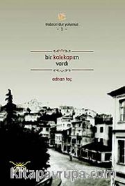 Bir Kalekapım Vardı / Trabzon'dur Yolumuz -1