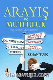 Arayış ve Mutluluk