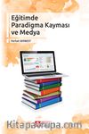 Eğitimde Paradigma Kayması ve Medya