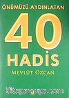 Önümüzü Aydınlatan 40 Hadis