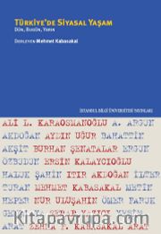 Türkiye’de Siyasal Yaşam <br /> Dün, Bugün, Yarın