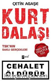 Kurt Dalaşı <br /> TSK'nın Saklı Gerçekleri
