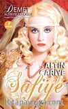 Altın Cariye Safiye