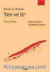 Ten ve İz & İnsanın Kendini Yaralaması Üzerine