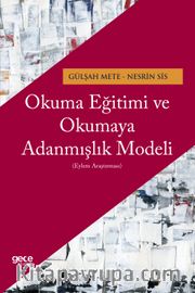 Okuma Eğitimi ve Okumaya Adanmışlık Modeli 