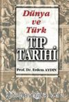 Dünya ve Türk Tıp Tarihi